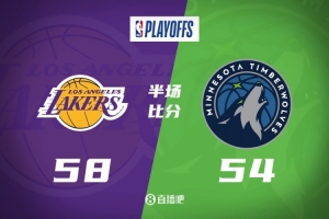 半场战报-詹姆斯22+6 里夫斯14分 华子12分 湖人领先森林狼4分